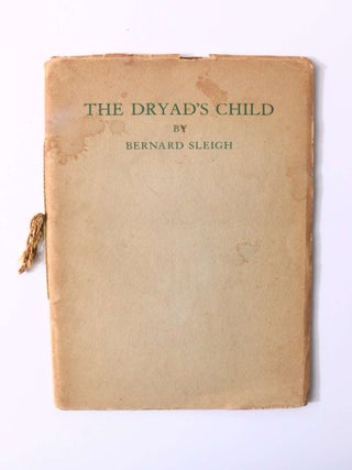 Item #10077 The Dryad's Child. Bernard Sleigh