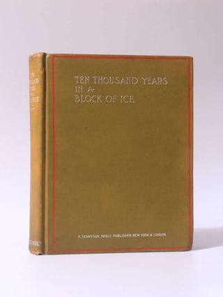 Item #10252 Ten Thousand Years in a Block of Ice. John Paret