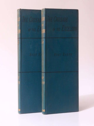 Item #10297 The Crusade of the Excelsior. Bret Harte