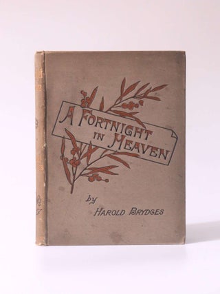 Item #10571 A Fortnight in Heaven. Harold Brydges, pseudonym James Howard Bridge