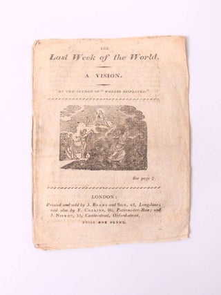 Item #10691 The Last Week of the World: A Vision. Anonymous