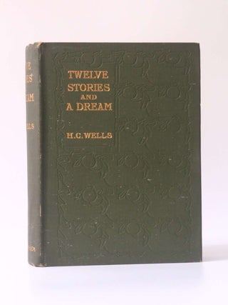 Item #10707 Twelve Stories and A Dream. H G. Wells