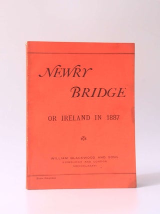 Item #10716 Newry Bridge or Ireland in 1887. Anonymous
