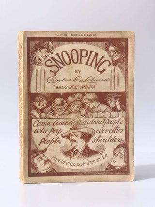 Item #10842 Snooping: Comic Anecdotes About People Who Peep Over Other People's Shoulders....