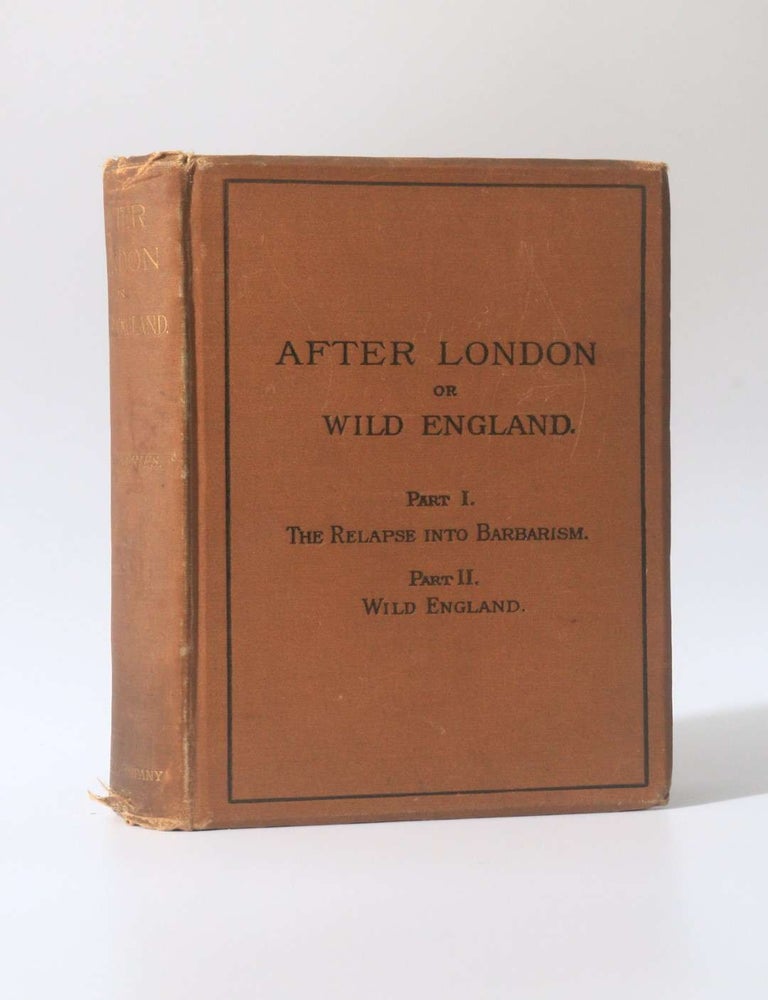 Item #10900 After London or Wild England. Richard Jefferies.