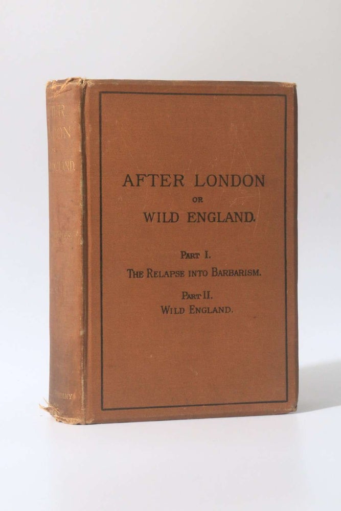 Item #10900 After London or Wild England. Richard Jefferies.