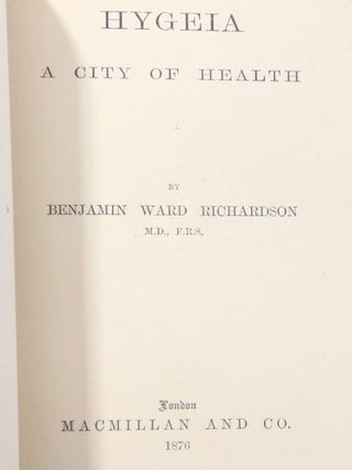 Hygeia: A City of Health: A Presidential Address Delivered Before the Health Department of the... (3/3)