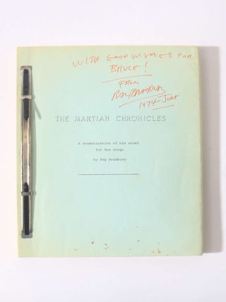 Item #11049 The Martian Chronicles - Original Early Script for the 1976 Play. Ray Bradbury