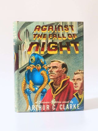 Item #11054 Against the Fall of Night. Arthur C. Clarke