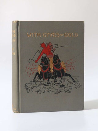 Item #11150 With Gyves of Gold. Henry Athey, A. Herbert Bowers
