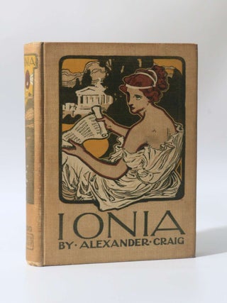 Item #11293 Ionia; Land of Wise Men and Fair Women. Alexander Craig