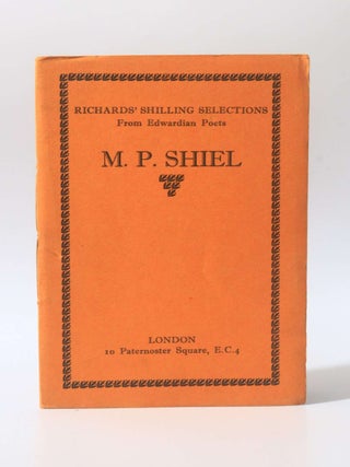 Item #11373 Richards' Shilling Selections from Edwardian Poets. M P. Shiel