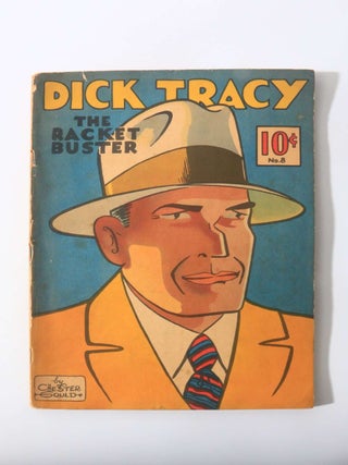 Item #11415 Dick Tracy: The Racket Buster: No. 8. Chester Gould