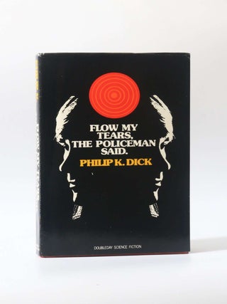 Item #11474 Flow My Tears, The Policeman Said. Philip K. Dick