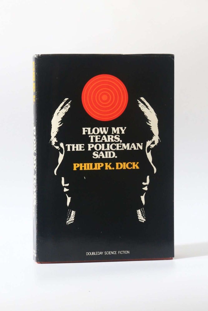 Item #11474 Flow My Tears, The Policeman Said. Philip K. Dick.