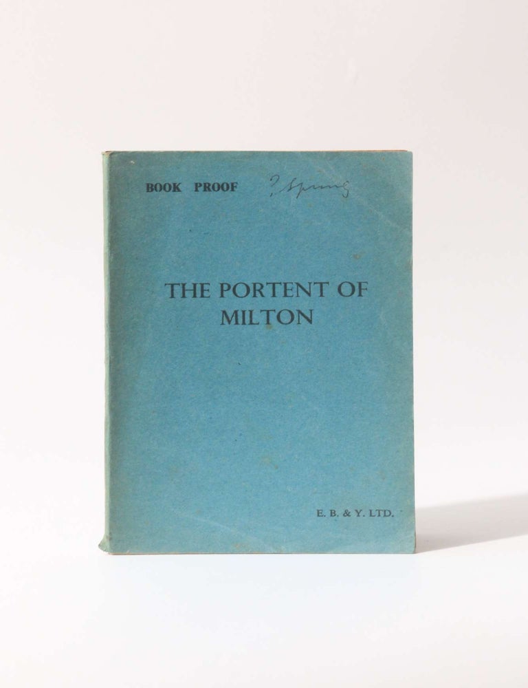 Item #11681 The Portent of Milton: Some Aspects of his Genius. E H. Visiak.