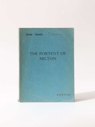 Item #11681 The Portent of Milton: Some Aspects of his Genius. E H. Visiak