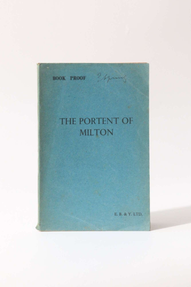 Item #11681 The Portent of Milton: Some Aspects of his Genius. E H. Visiak.