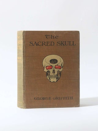 Item #11711 The Sacred Skull. George Griffith