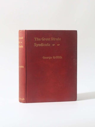 Item #11712 The Great Pirate Syndicate. George Griffith
