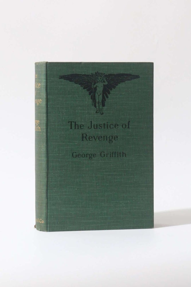 Item #11767 The Justice of Revenge. George Griffith.