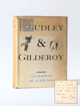 Item #11857 Dudley & Gilderoy - The Other Dedication Copy. Algernon Blackwood