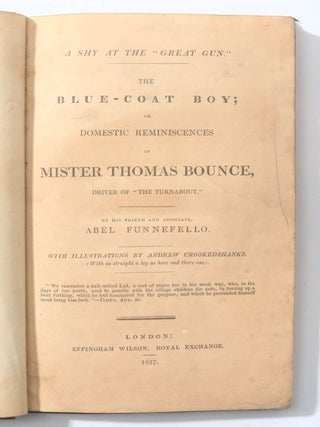 The Blue-Coat Boy; or, Domestic Reminiscences of Mister Thomas Bounce, Driver of 'The... (1/2)