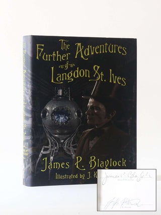 Item #12324 The Further Adventures of Langdon St. Ives. James P. Blaylock