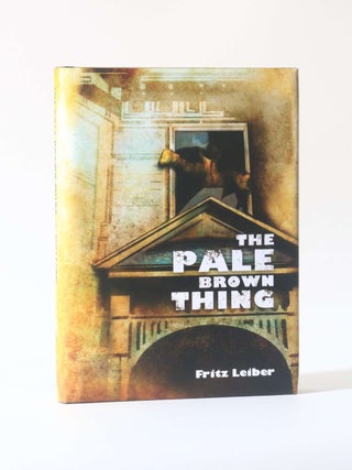 Item #12354 The Pale Brown Thing. Fritz Leiber