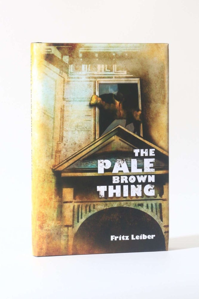 Item #12354 The Pale Brown Thing. Fritz Leiber.