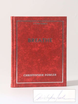 Item #12458 Breathe: Everyone Has To Do It. Christopher Fowler