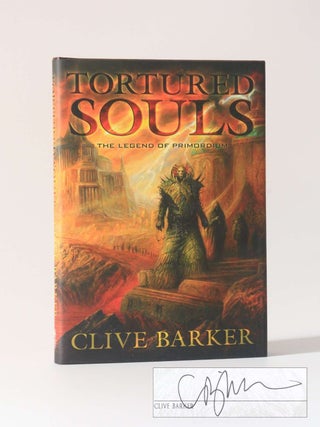 Item #12534 Tortured Souls: The Legend of Primordium. Clive Barker