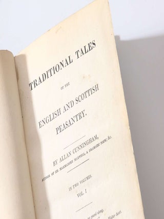 Item #12538 Traditional Tales of the English & Scottish Peasantry. Allan Cunningham
