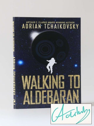 Item #12676 Walking to Aldebaran. Adrian Tchaikosvsky