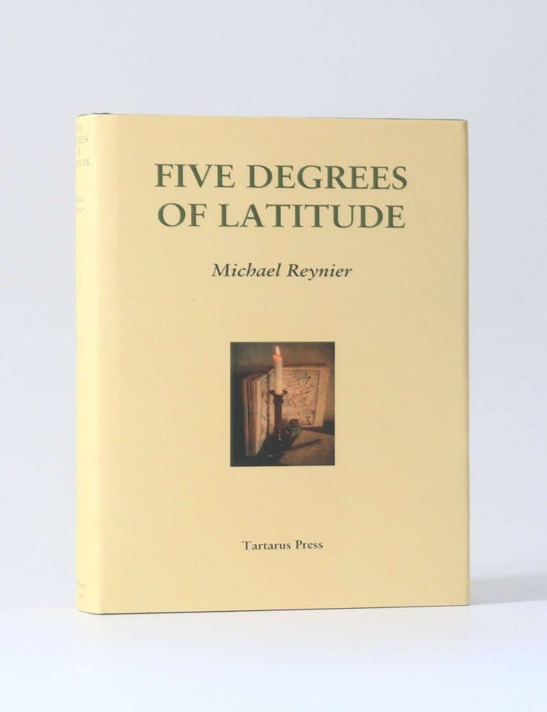 Item #12682 Five Degrees of Latitude. Michael Reynier.
