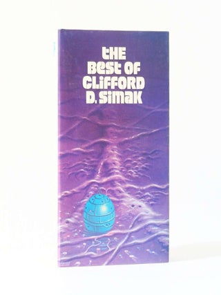 Item #12740 The Best of Clifford D. Simak. Clifford Simak