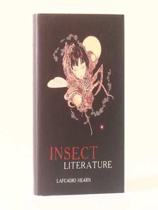 Item #12861 Insect Literature. Lafcadio Hearn