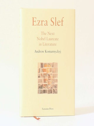 Item #13146 Ezra Slef: The Next Nobel Laureate in Literature. Andrew Komarnyckyj