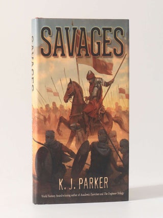 Item #13207 Savages. K J. Parker