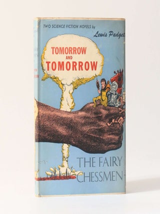 Item #13214 Tomorrow and Tomorrow and The Fairy Chessmen. Lewis Padgett