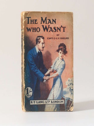 Item #13416 The Man Who Wasn't. Capt. O. C C. Dallas