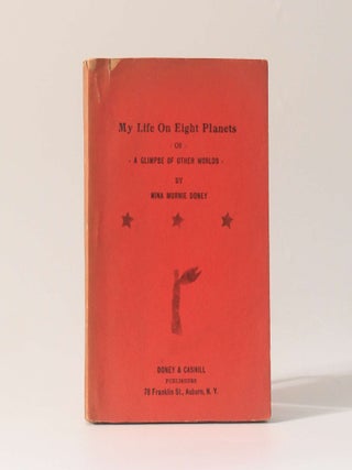Item #13428 My Life On Eight Planets or A Glimpse of Other Worlds. Nina Murnie Doney