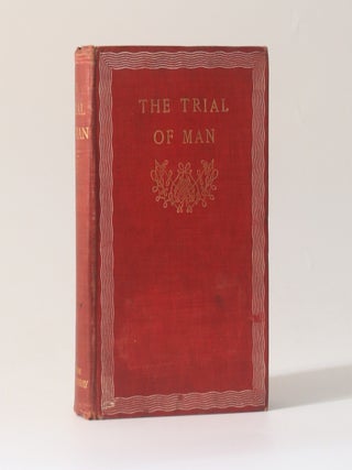 Item #13429 The Trial of Man: An Allegorical Romance. Anonymous, C E. Lawrence