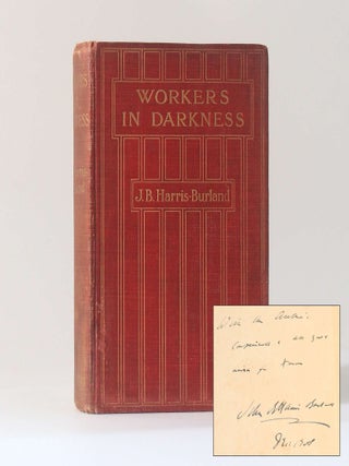 Item #13455 Workers in Darkness. J B. Harris-Burland