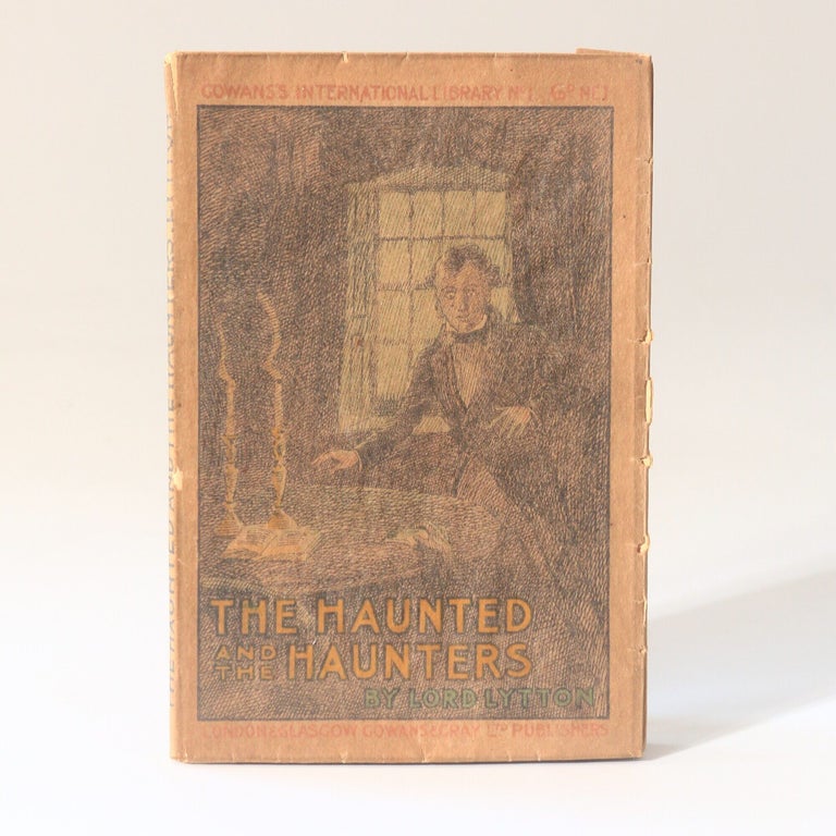 Item #13521 The Haunted and the Haunters. Lord Lytton, Edward Bulwer-Lytton.