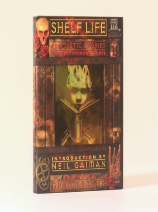 Item #13536 Shelf Life: Fantastic Stories Celebrating Bookstores. Greg Ketter, intro. Neil Gaiman
