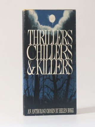Item #13552 Thrillers, Chillers & Killers. Helen Hoke, ed