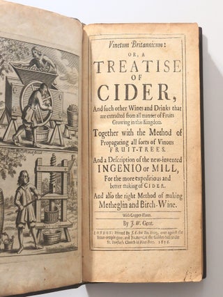 Item #13615 Vinetum Britannicum: or, A Treatise of Cider and Such Other Wines and Drinks that are...