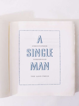 Item #7161 A Single Man. Christopher Isherwood