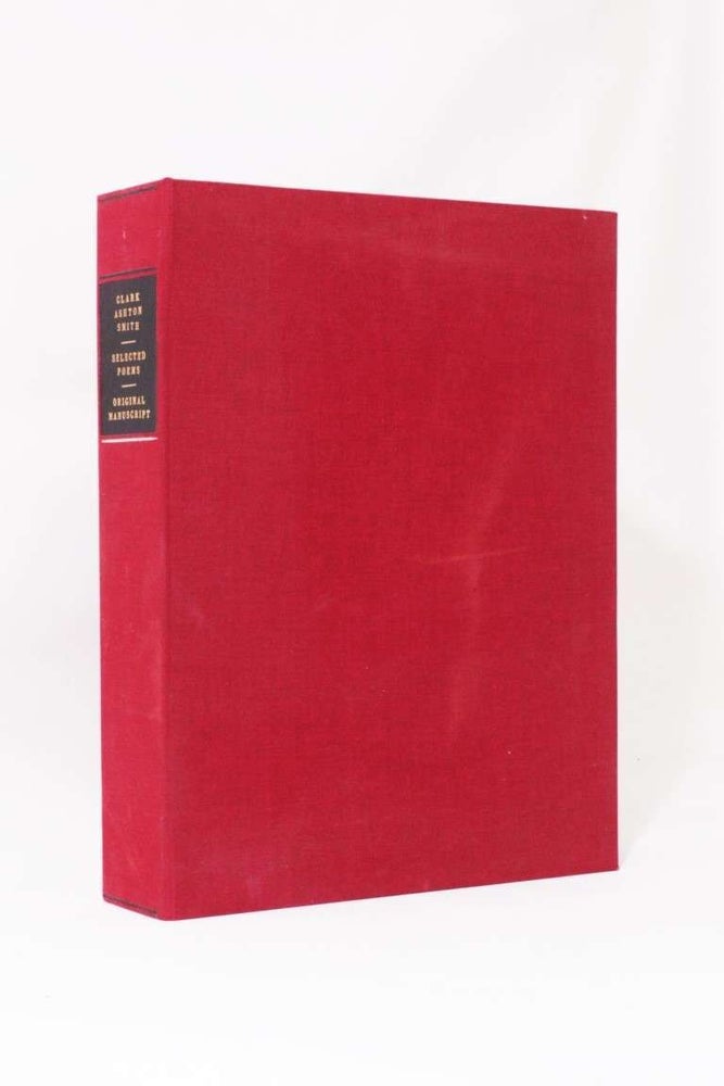 Item #7174 Selected Poems - The Original Manuscript. Clark Ashton Smith.